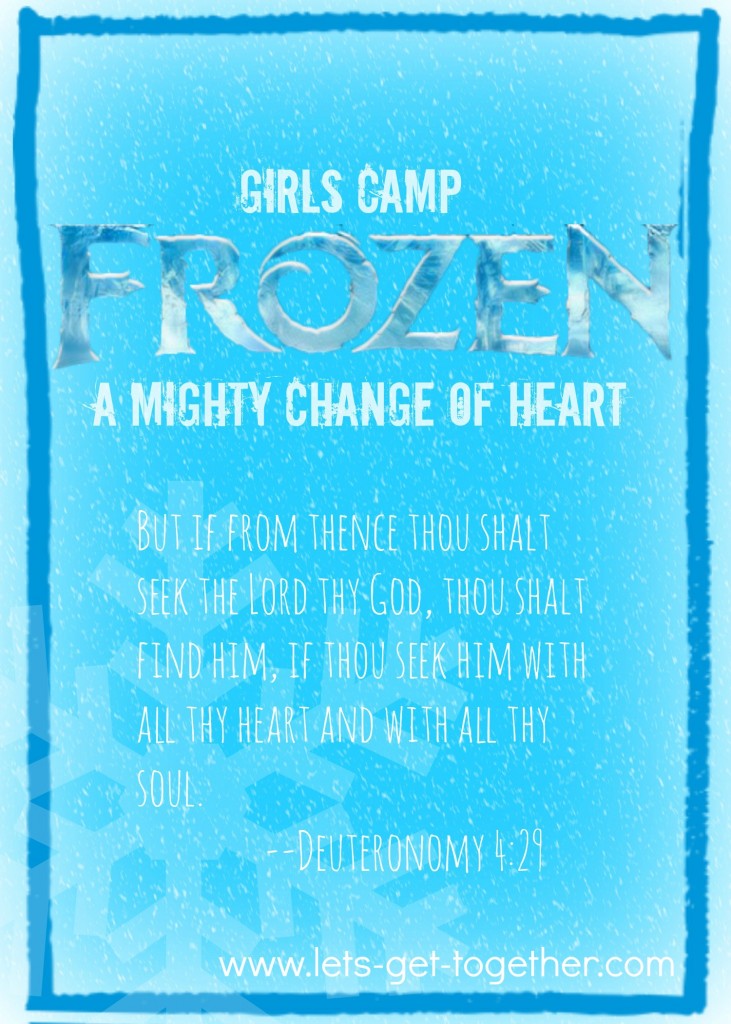 FROZEN Girls Camp-A Mighty Change of Heart