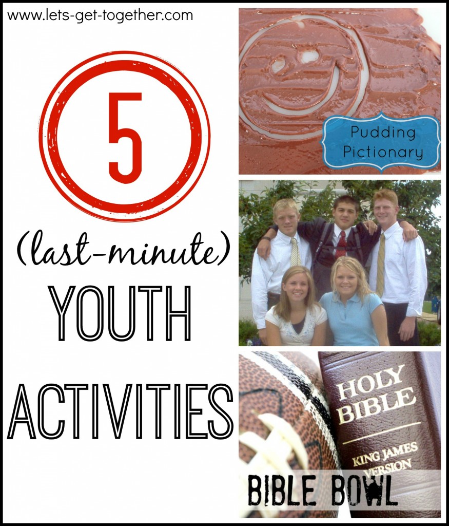 5 Last Minute Youth Activities from Let's Get Together