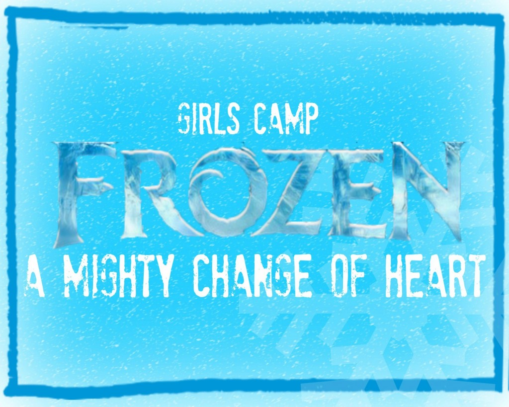 Frozen Girls Camp Mighty Change of Heart 16x20