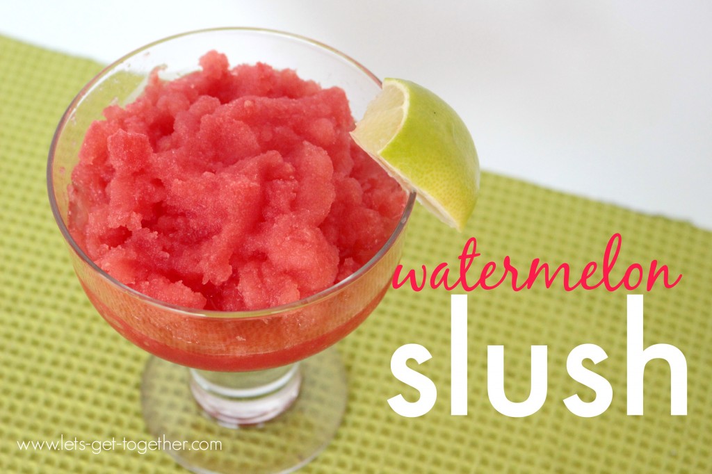 Watermelon Slush from Let's Get Together