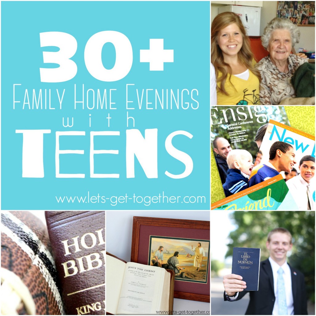 30+ Family Home Evenings with Teens