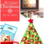 Missionary Christmas: Tips & Ideas