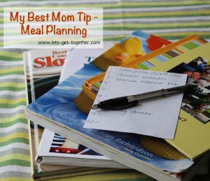 My Best Mom Tip – Meal Planning