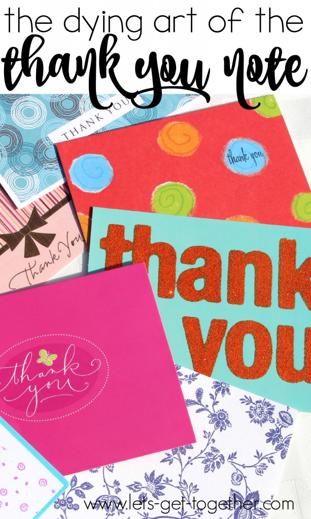 The Dying Art of the Thank You Note Let's Get Together