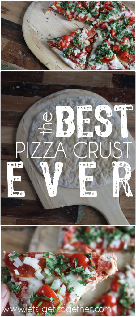 The Best Pizza Crust Ever from Let's Get Together