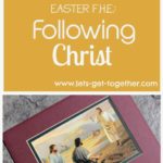 Easter FHE: Following Christ